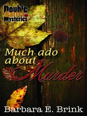 cover image of Much Ado About Murder (Double Barrel Mysteries)